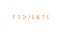 PROJEKTE